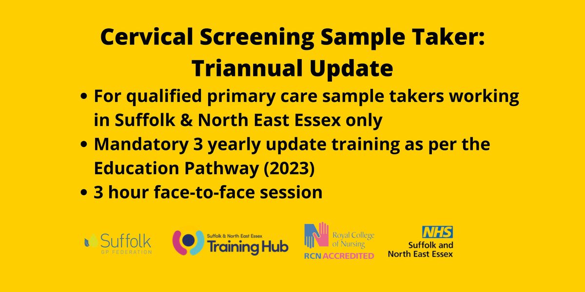 Cervical Screening Sample Taker Update: Suffolk & North East Essex Only