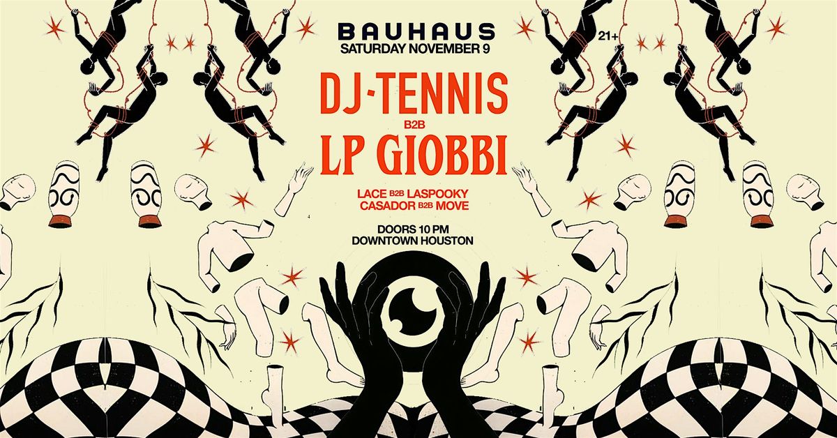 DJ TENNIS B2B LP GIOBBI @ Bauhaus Houston