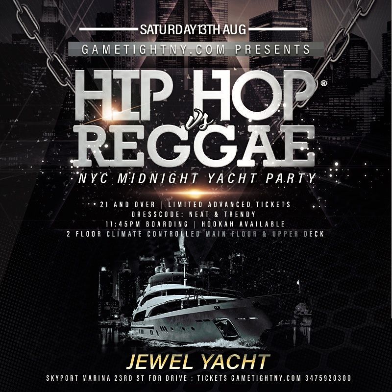 NYC Saturday Midnight Cruise Jewel Yacht Hip Hop vs Reggae\u00ae Skyport Marina