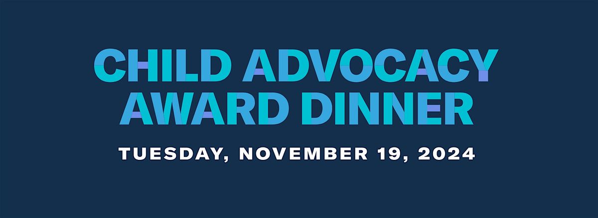 2024 Child Advocacy Award Dinner