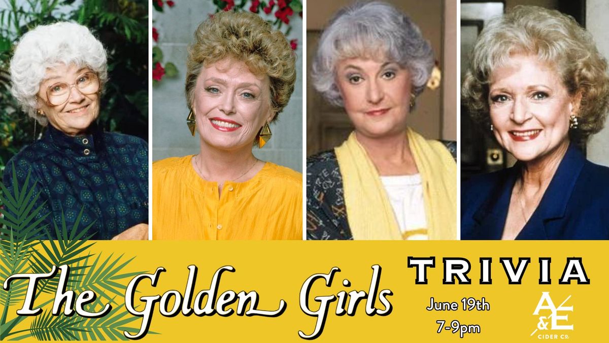 Golden Girls Trivia!