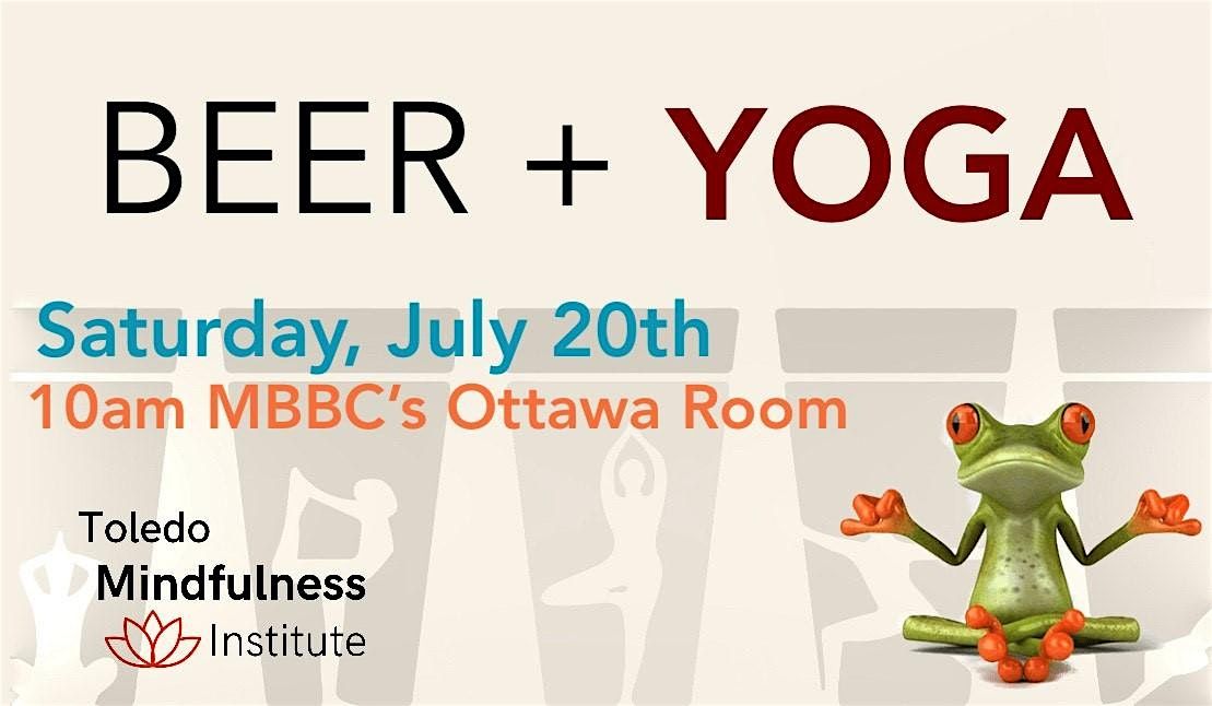 Beer Yoga with Toledo Mindfulness Institute and MBBC