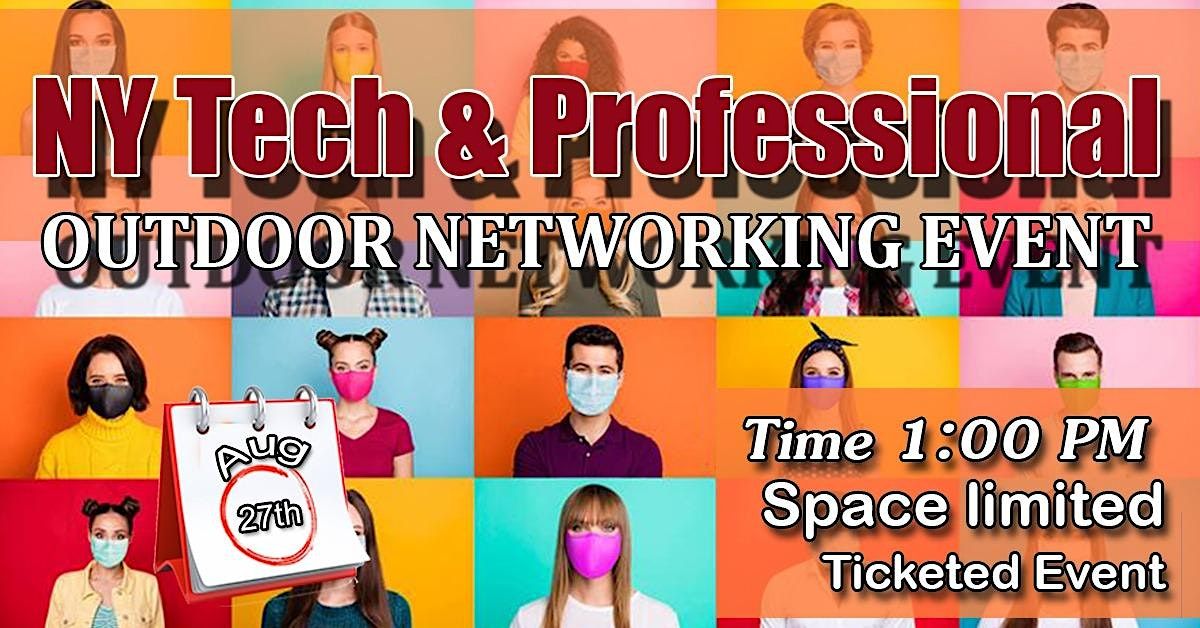 NY TECH & PROFESSIONAL OUTDOOR NETWORKING EVENT.
