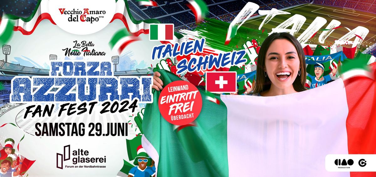 Forza Azzurri Fan Fest\u30fb29.06. \u30fbItalien vs. Schweiz