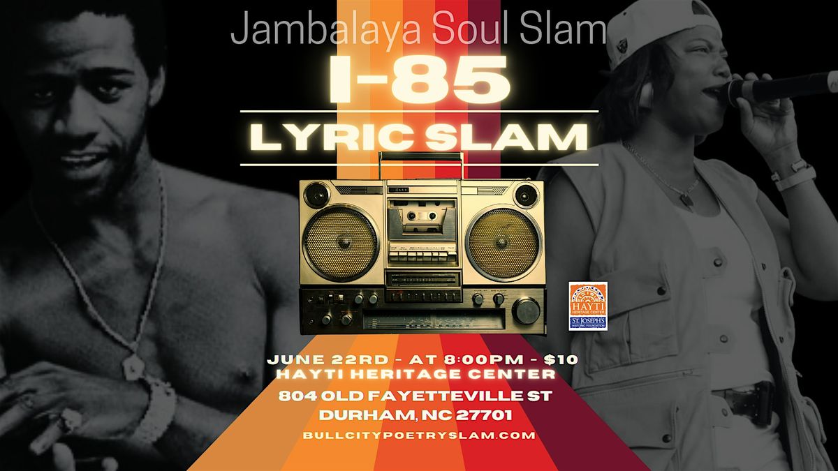 Jambalaya Soul Slam I-85 Lyric Slam