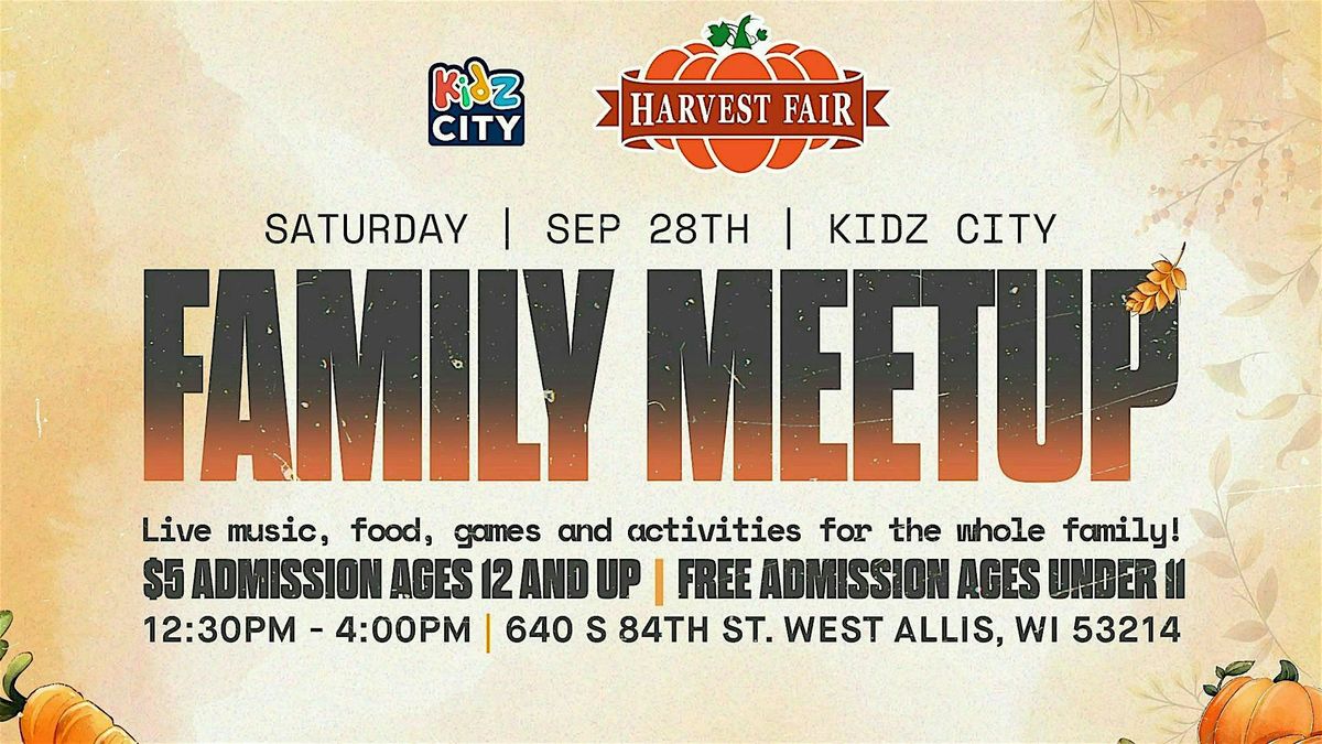 Kidz City Harvest Fair Family Meetup