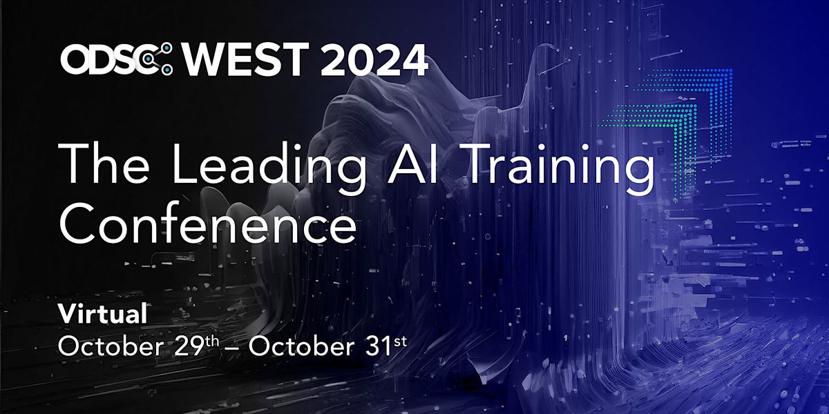 ODSC West 2024 | Virtual Conference Registration