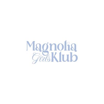 Magnolia Girls Klub