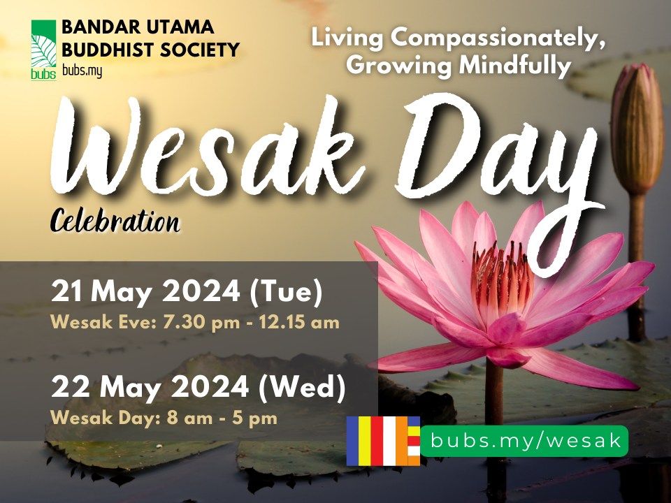 BUBS Wesak Day Celebrations \u2014 Bandar Utama Buddhist Society