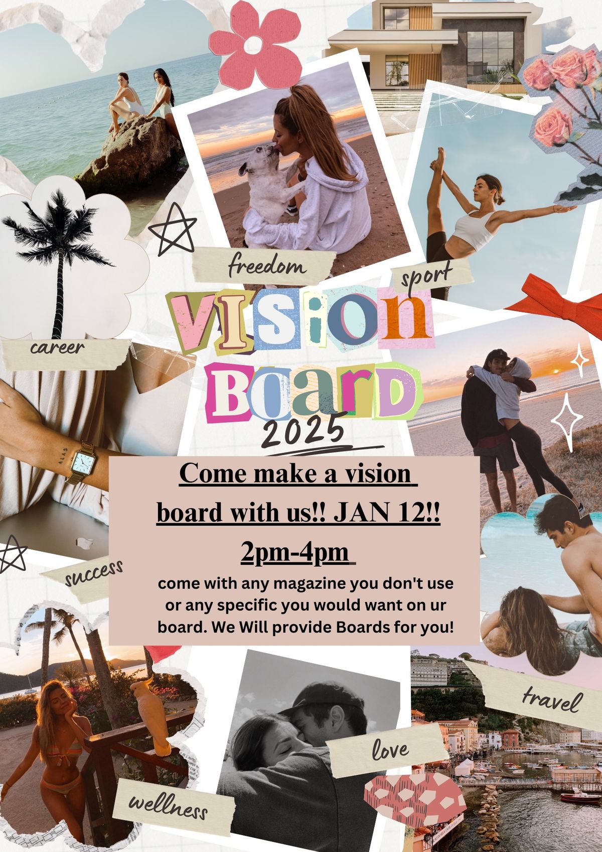 COME MAKE A VISION BOARD \u2764\ufe0f