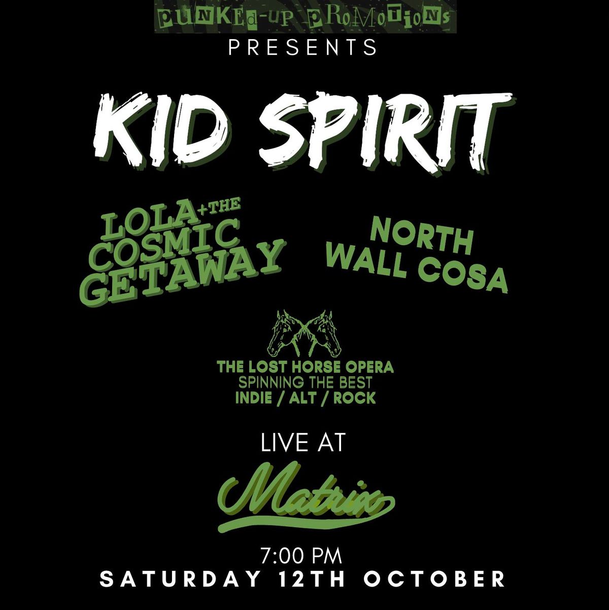 KID SPIRIT & Lola + The Cosmic Getaway & North Wall Cosa @ The Loft (Matrix)