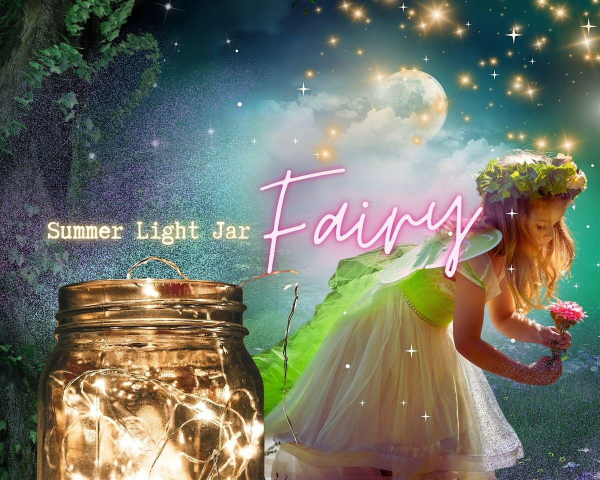 Charming Faery Summer Light Jar + Fairy Wand: 23rd July