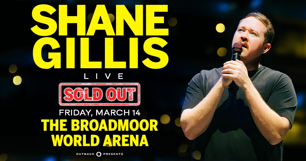 Shane Gillis Live - SOLD OUT