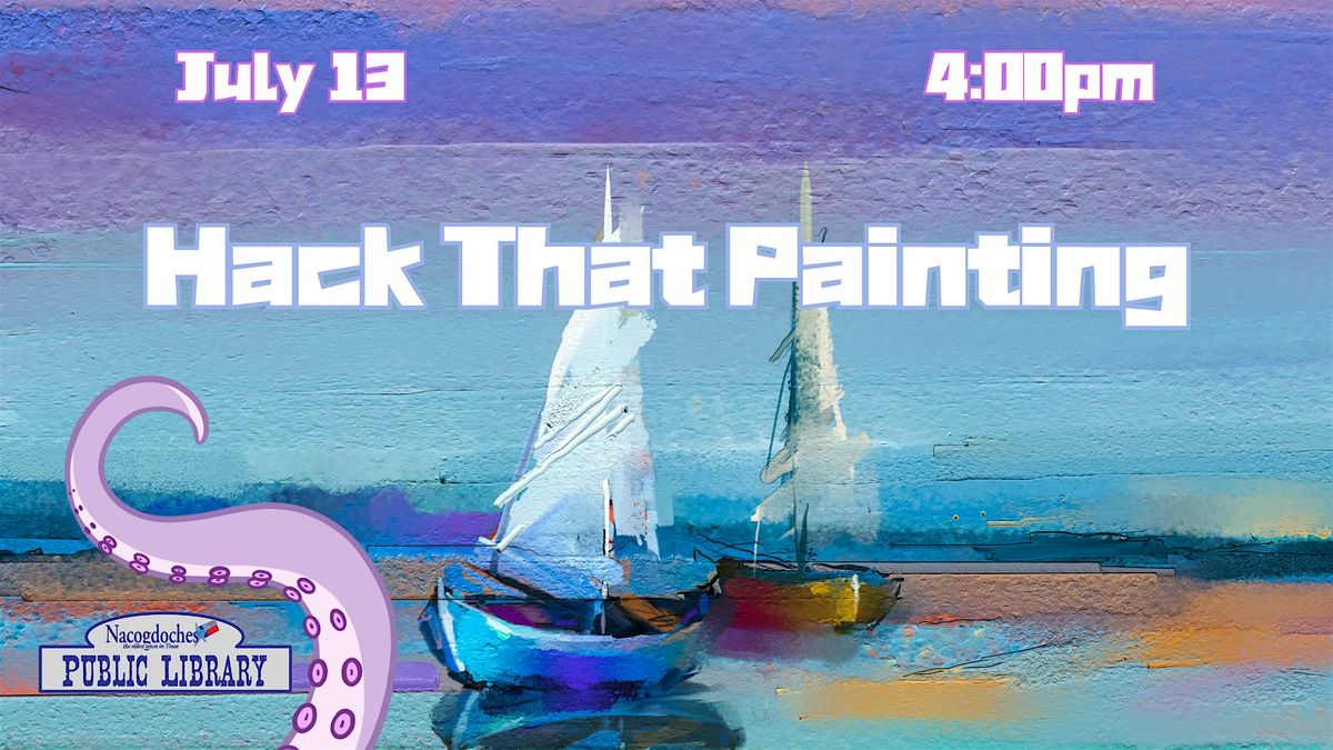 Adult Art Series: Hack That Painting