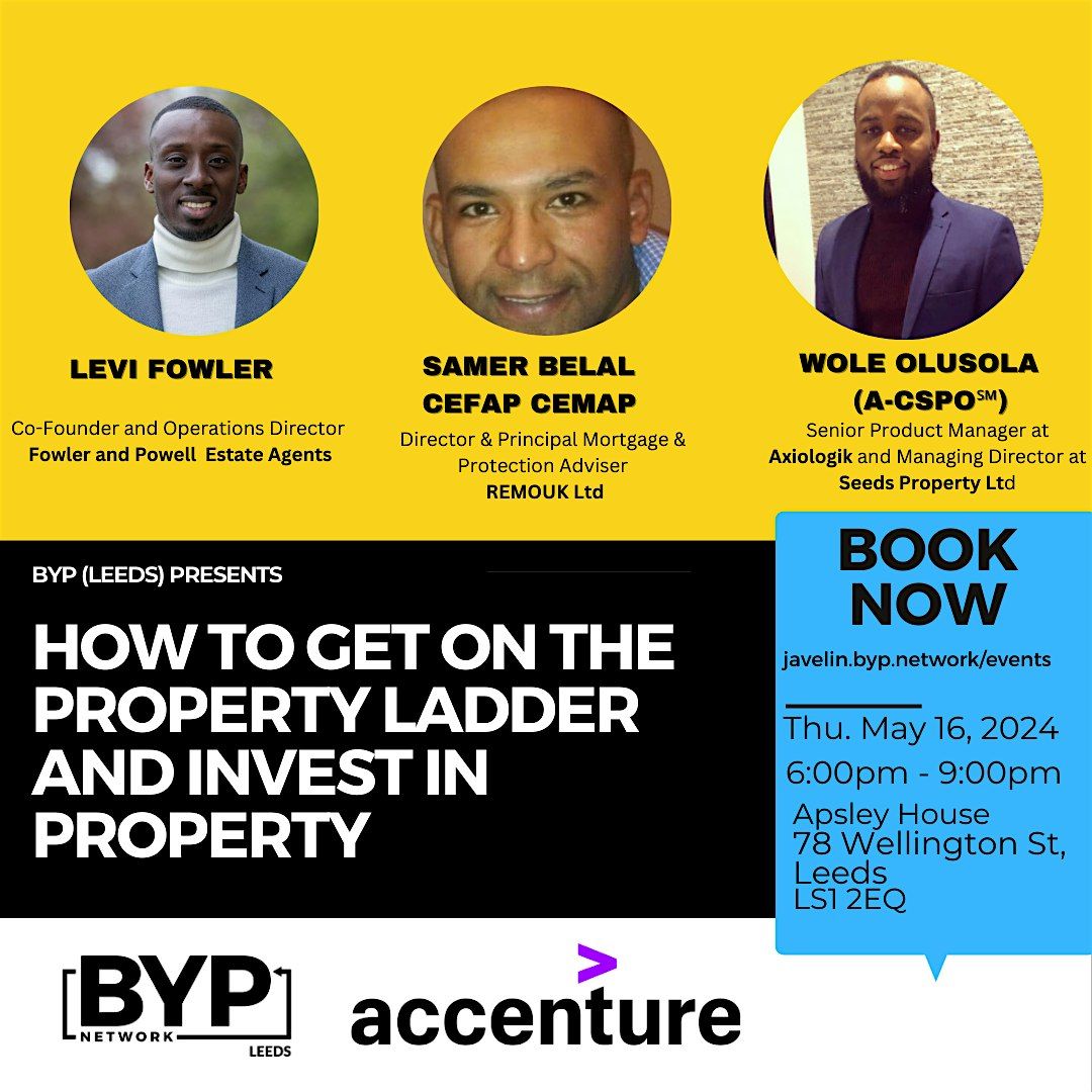 BYP Leeds: How to get on the Property Ladder and Invest in Property