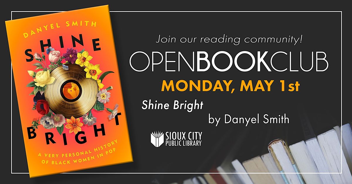 Open Book Club - Shine Bright by Danyel Smith. - Morningside Branch Library