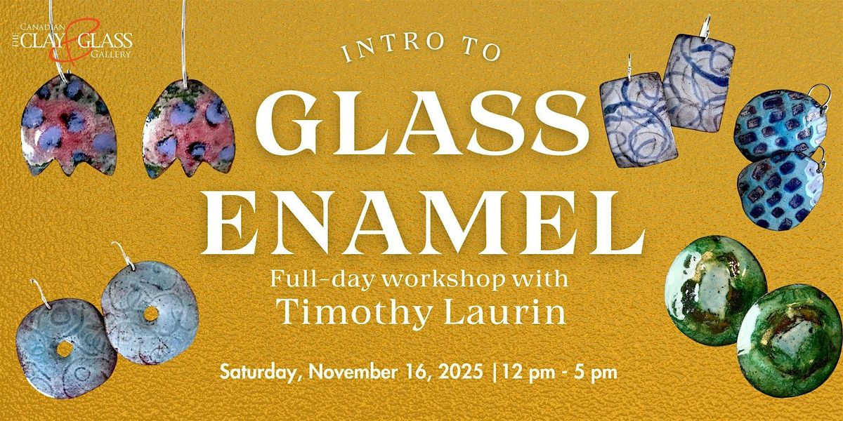 Intro to Glass Enamel Full-Day Workshop with Timothy Laurin