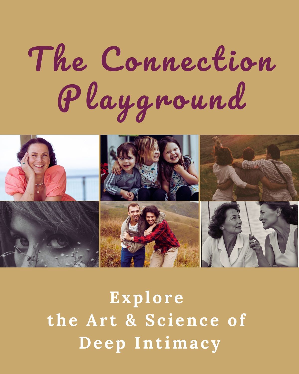 The Connection Playground: Explore the Art & Science of Deep Intimacy - Open to All Genders