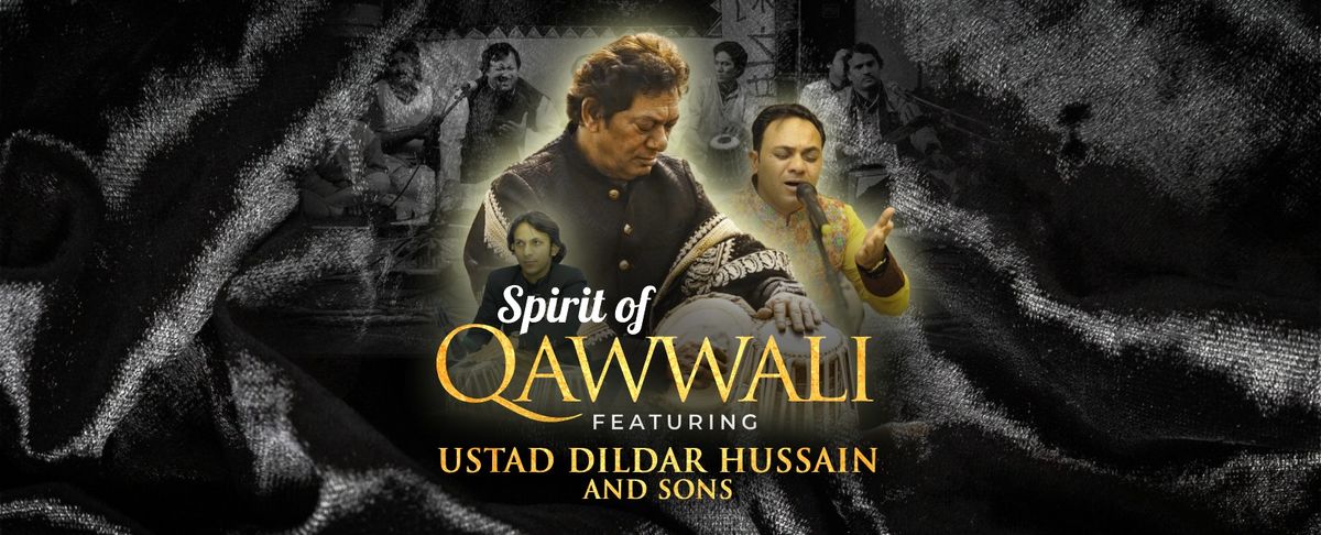 Spirit of Qawwali ft. Ustad Dildar Hussain