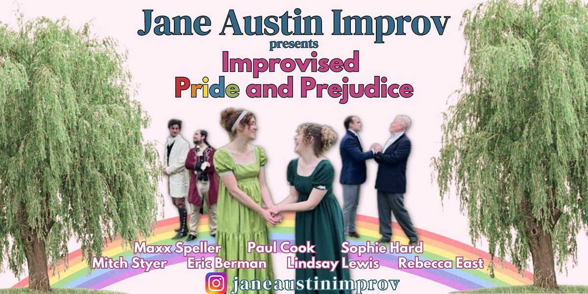 Jane Austin Improv: Pride Edition