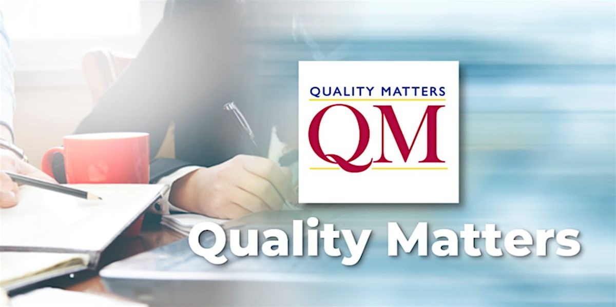 Quality Matters APPQMR Training for UIndy Faculty (Virtual F2F)