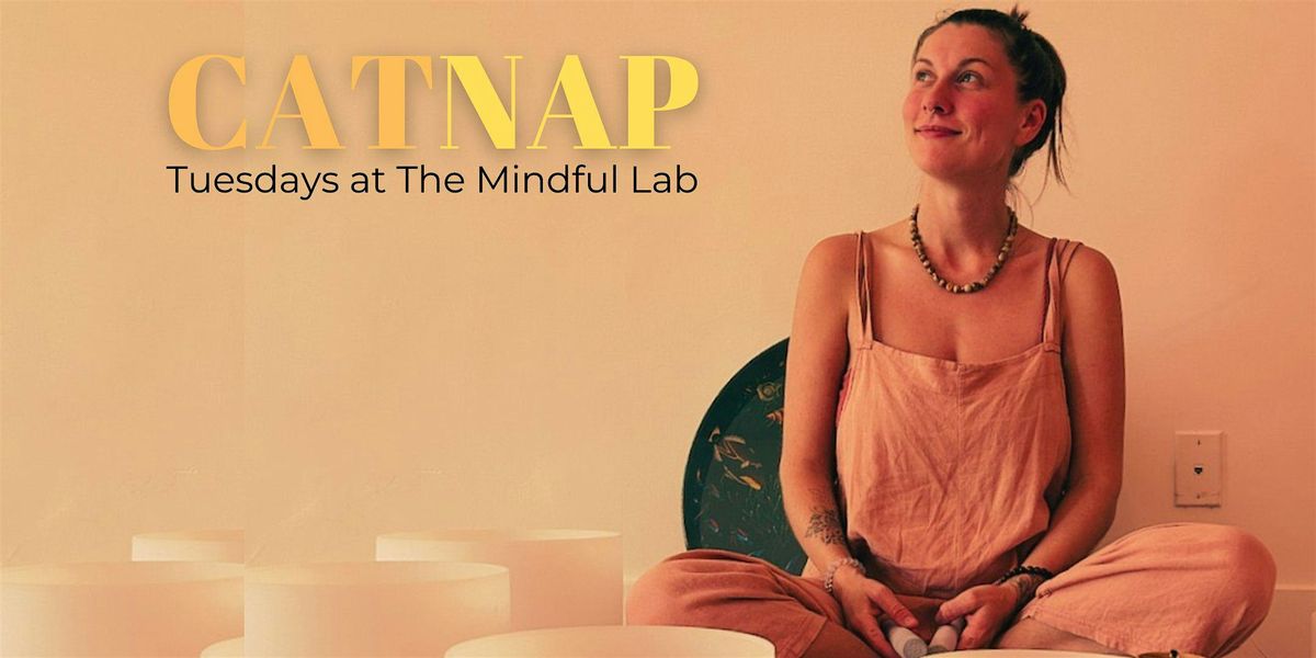 CATNAP: Sound Bath + Oracle Cards + Deep Rest