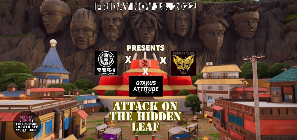 Attack On The Hidden Leaf Anime NYC After PArty