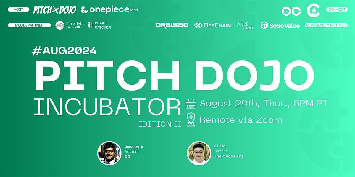 Pitch Dojo #AUG2024 | Incubator Edition 2 & Airdrops!
