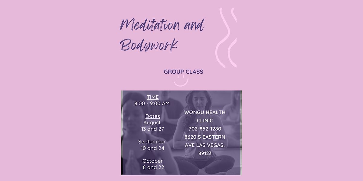 Meditation and Bodywork Group Class