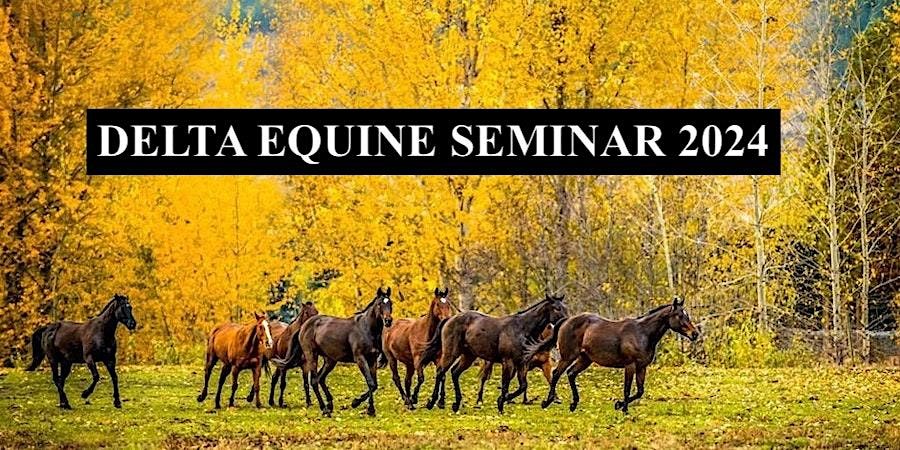 2024 Delta Equine Seminar