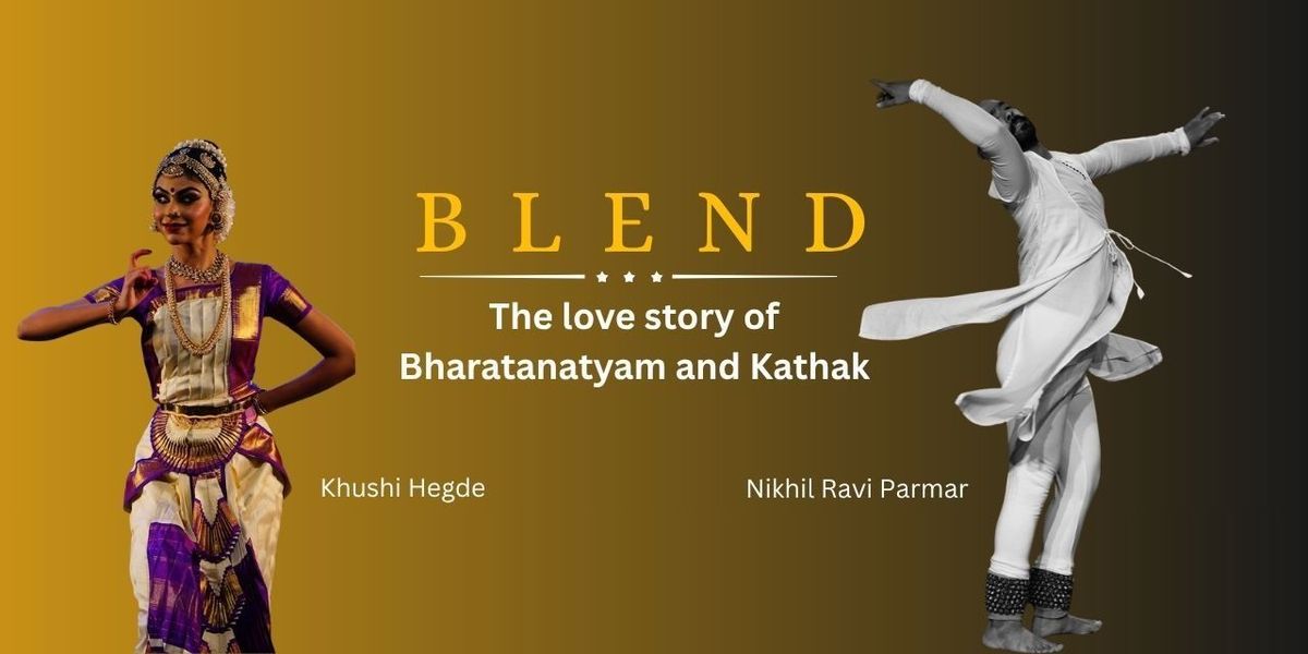 Blend -the love story of Bharatanatyam and Kathak