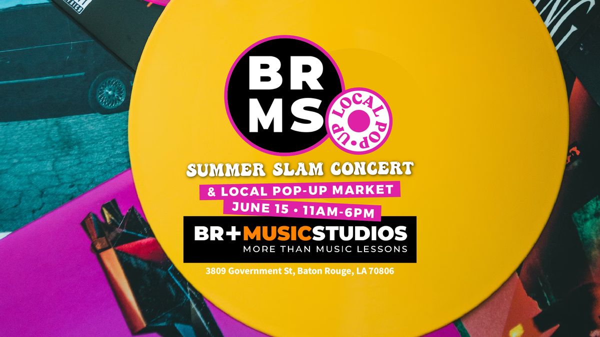 Local Pop-Up x BRMS Summer Slam June 15th Market