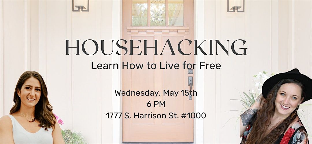 Househacking: Learn How to Live for Free!