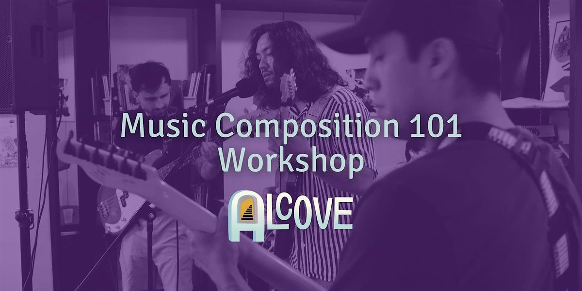 Music Composition 101 Workshop