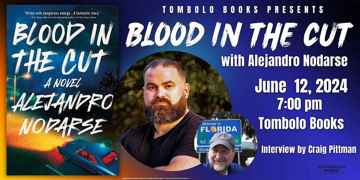 Blood in the Cut: An Evening with Alejandro Nodarse