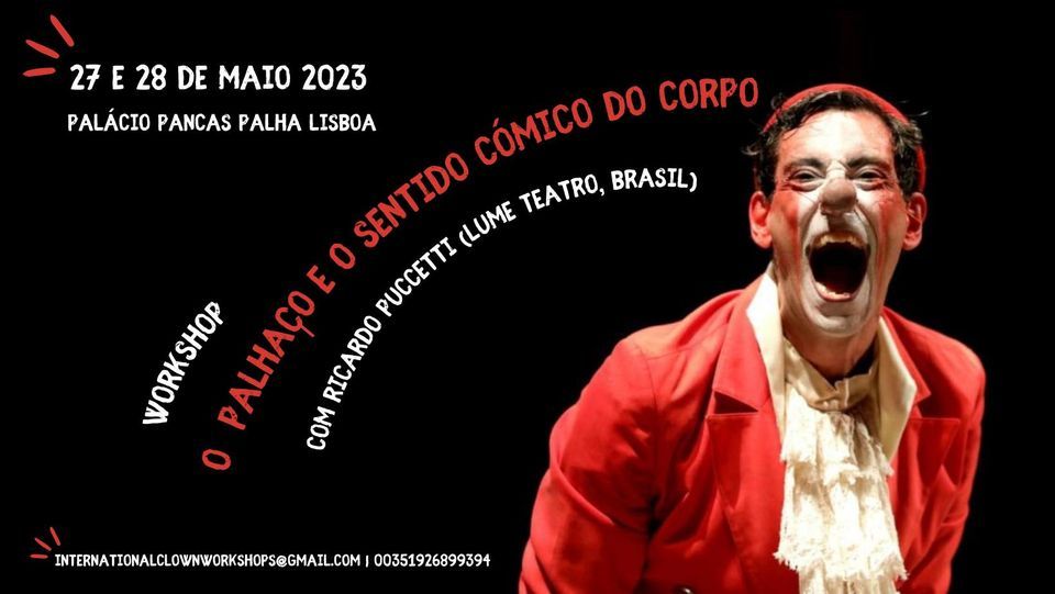 Workshop O Palha\u00e7o e o Sentido C\u00f3mico do Corpo com Ricardo Puccetti (Lume Teatro, Brasil) em Lisboa