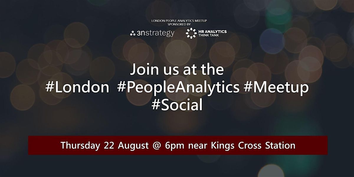 London People Analytics Meetup - August Summer Social