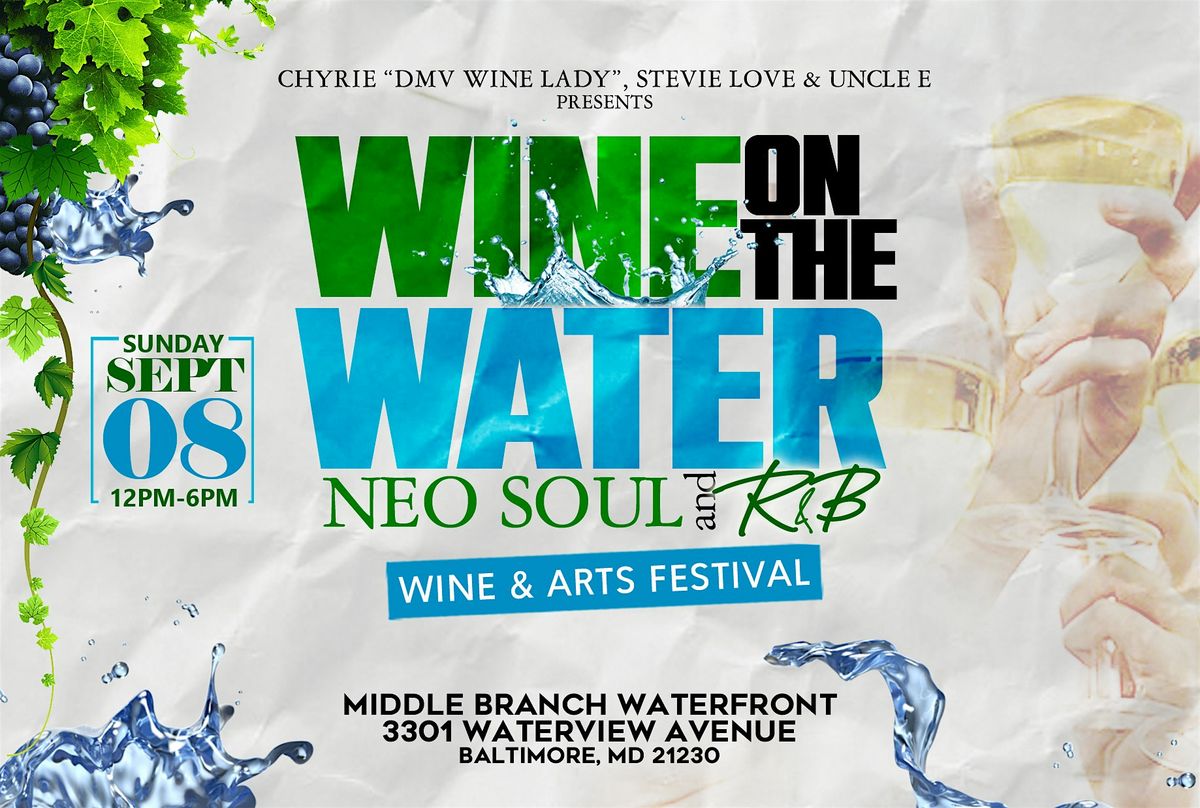 Wine On The Water- Wine & Arts Festival