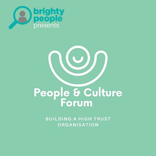 The People and Culture Forum  June - Tbc