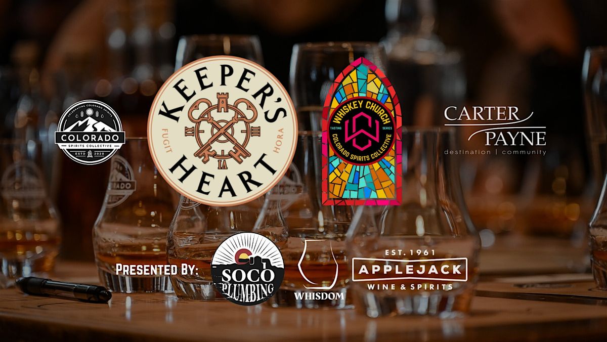 Whiskey Church Tasting Series w\/ Keeper's Heart Whiskey