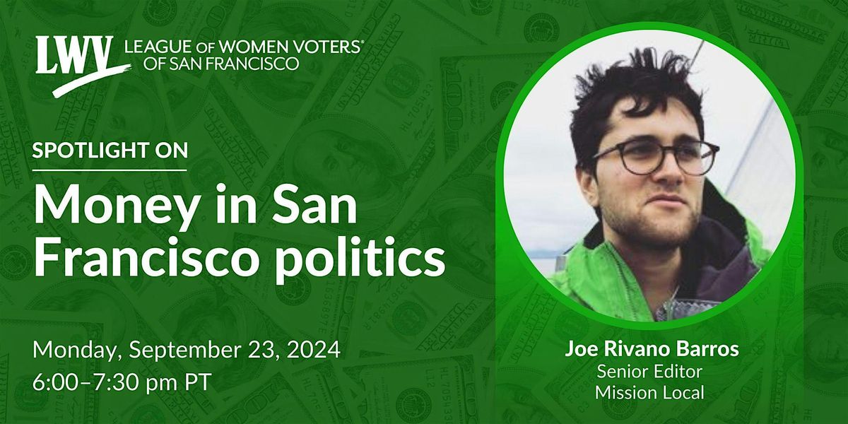 Spotlight On: Money in San Francisco Politics