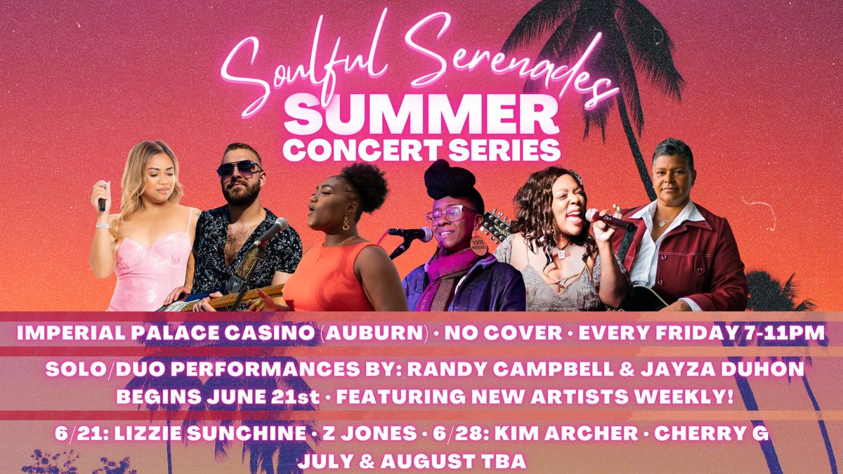 Soulful Serenades: Friday Summer Concert Series KICKOFF