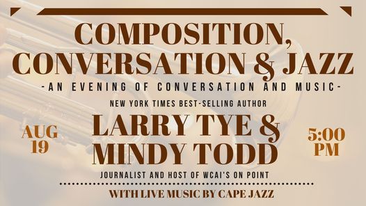 Composition, Conversation and Jazz: Larry Tye and Mindy Todd at Lowell Park