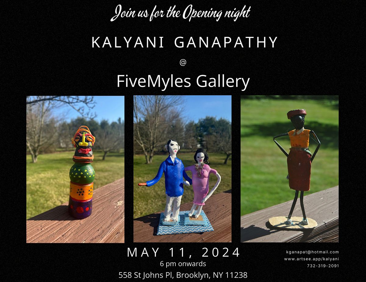 FiveMyles Gallery, Brooklyn NY, Presents Artist Kalyani Ganapathy