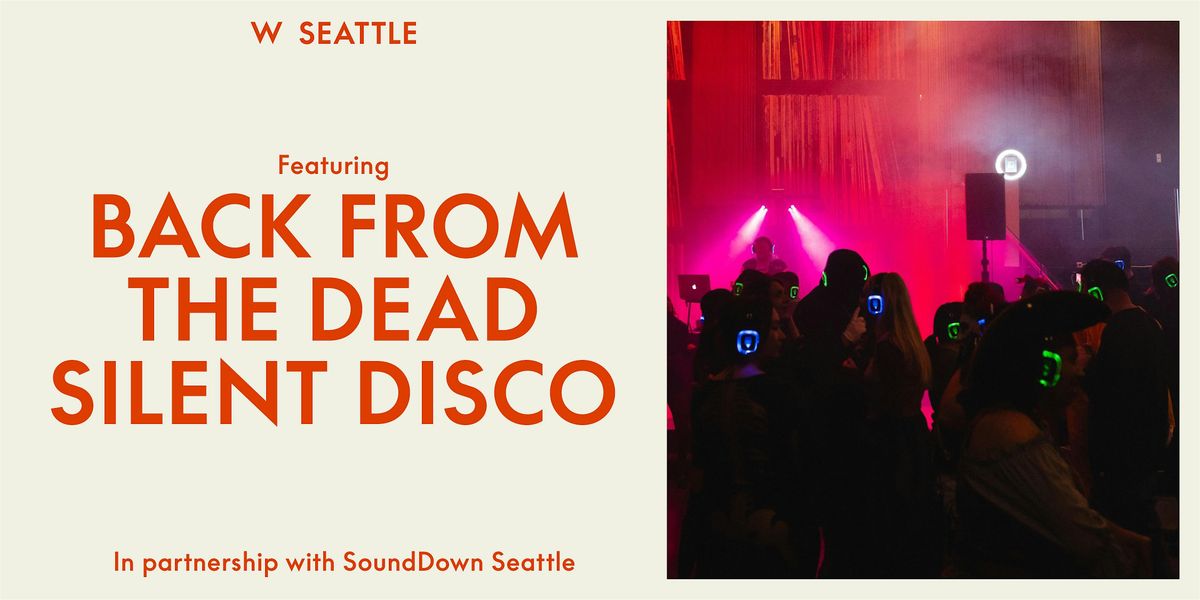 Back From the Dead Party and Silent Disco