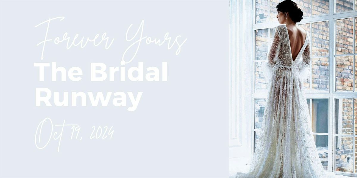 Forever Yours: The Bridal Collection