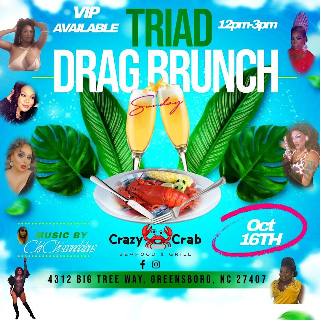 Triad Drag Brunch FALL 2022 EDITION, Crazy Crab Seafood and Grill