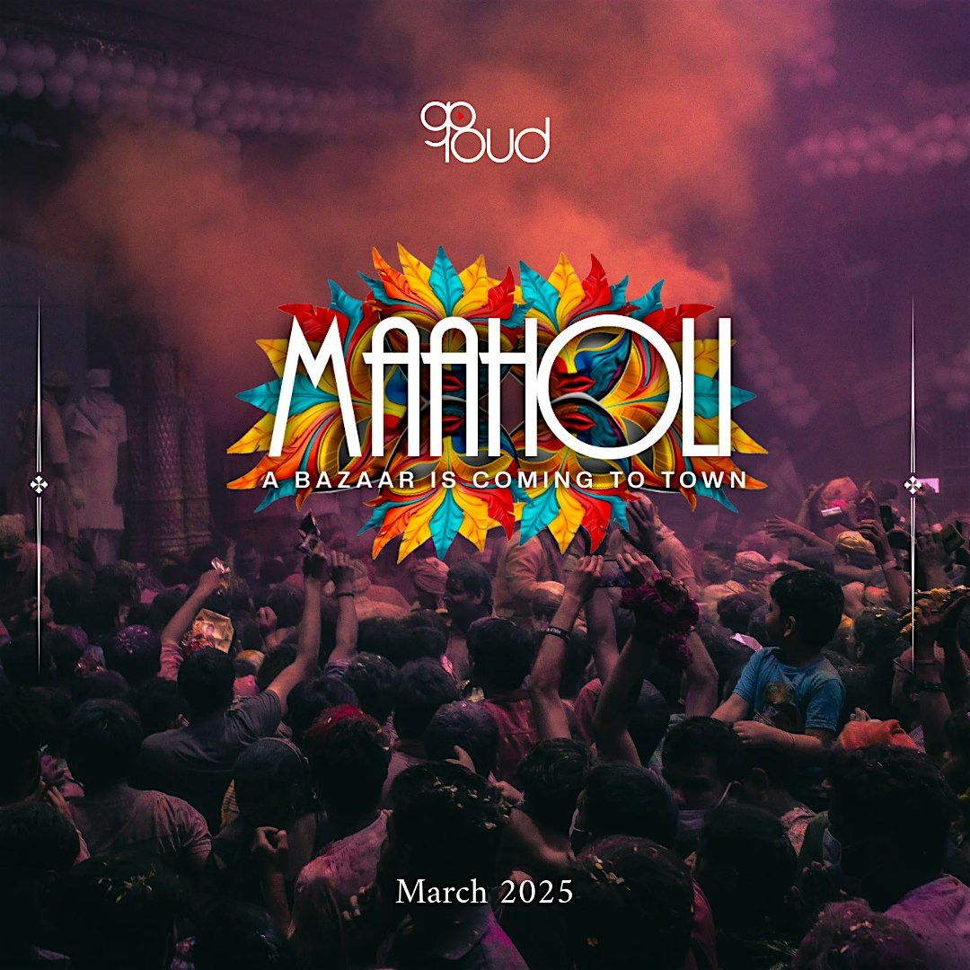 MAAHOLI 2.0 - THE BIGGEST HOLI CELEBERATION IN DOWNTOWN TORONTO