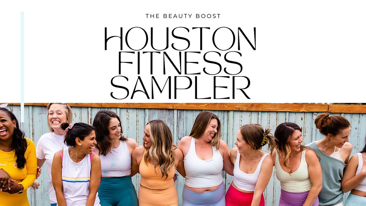 The Houston Fitness Sampler