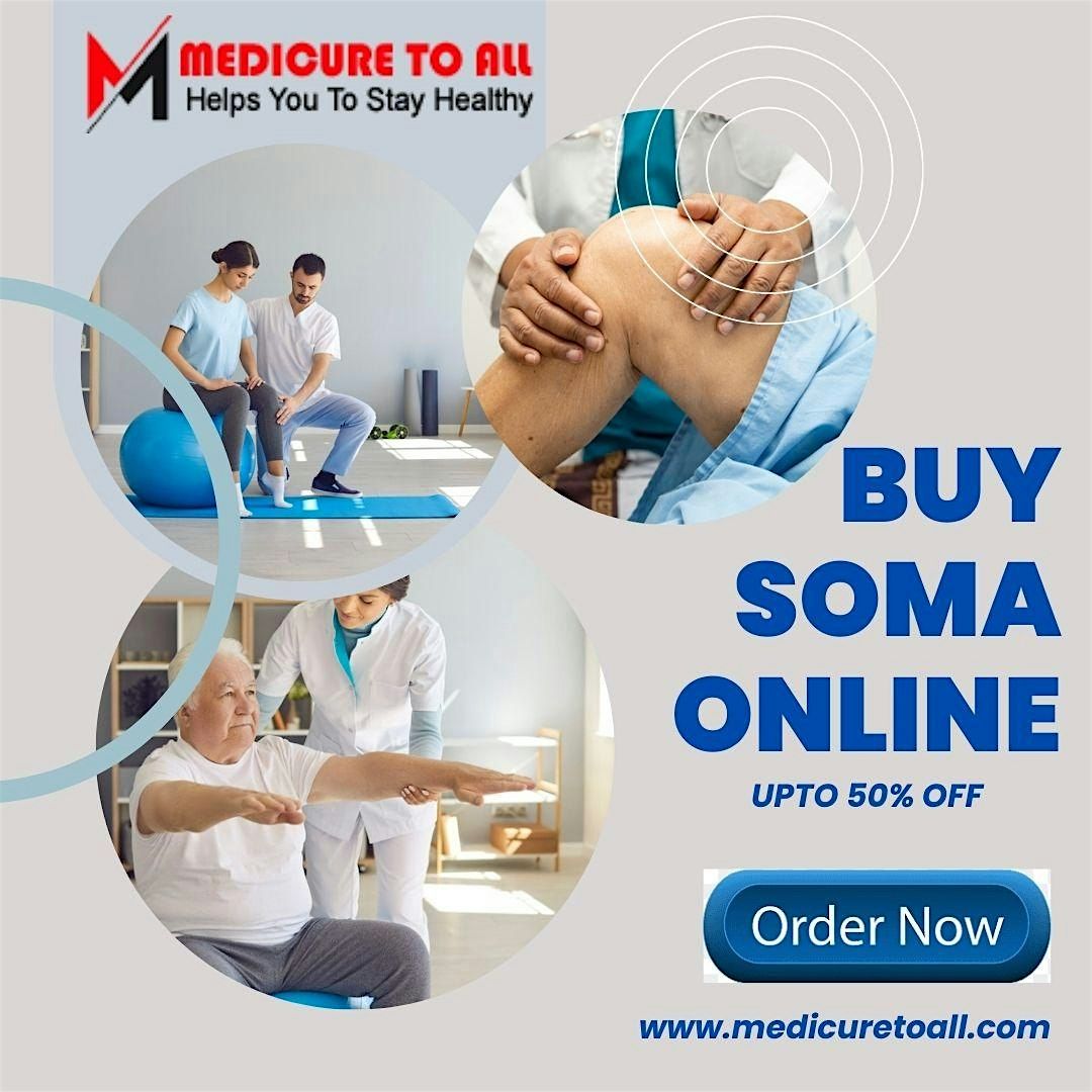 Buy Soma Online for Easy and Fast At-Home Dosing in US